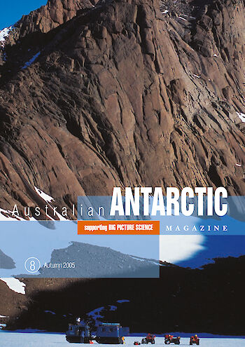 Australian Antarctic Magazine — Issue 8: Autumn 2005