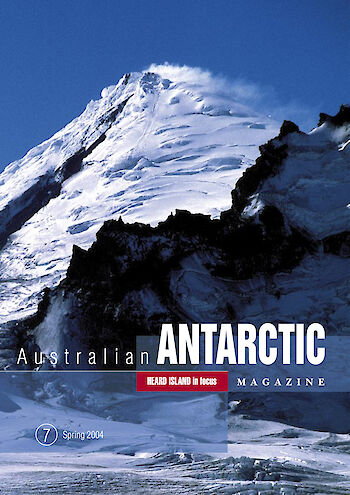 Australian Antarctic Magazine — Issue 7: Spring 2004