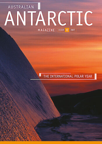 Australian Antarctic Magazine — Issue 12: 2007