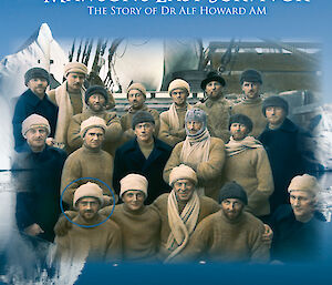 Anna Bemrose’s book ‘Mawson’s Last Survivor', about Dr Alf Howard — the cover image shows Mawson and his men aboard their ship