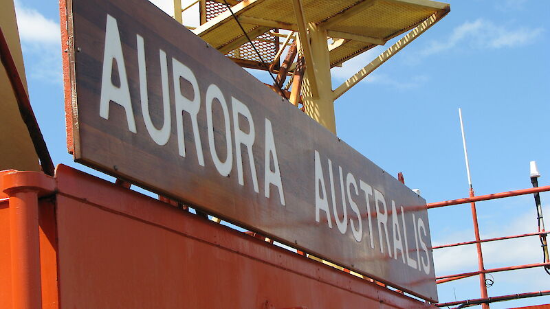 Close-up of ship’s name: Aurora Australis