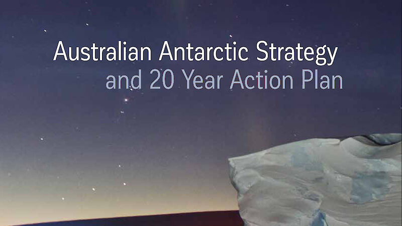 Cover of the Australian Antarctic Strategy and 20 Year Action Plan