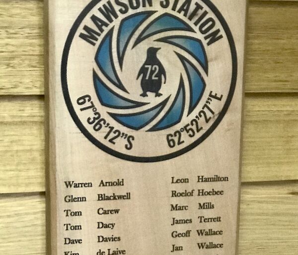 The Mawson 72nd ANARE winter wall plaque made by Chris ‘Scottish’ George.