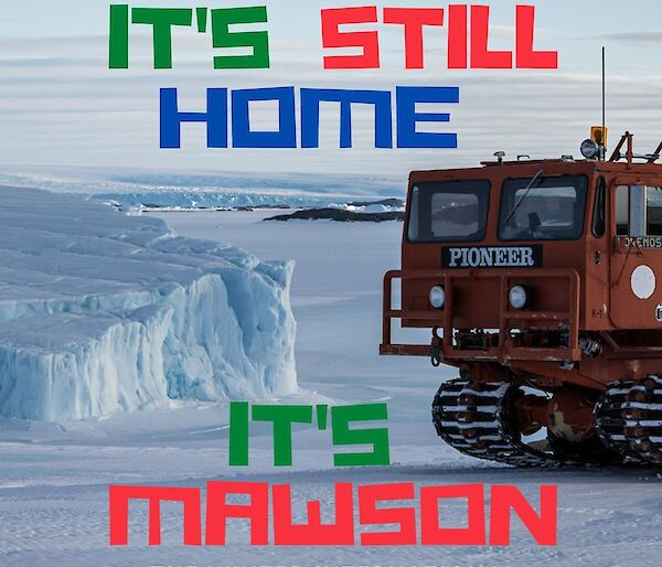 Colour poster for the Mawson movie with a large tracked vehicle on the snow