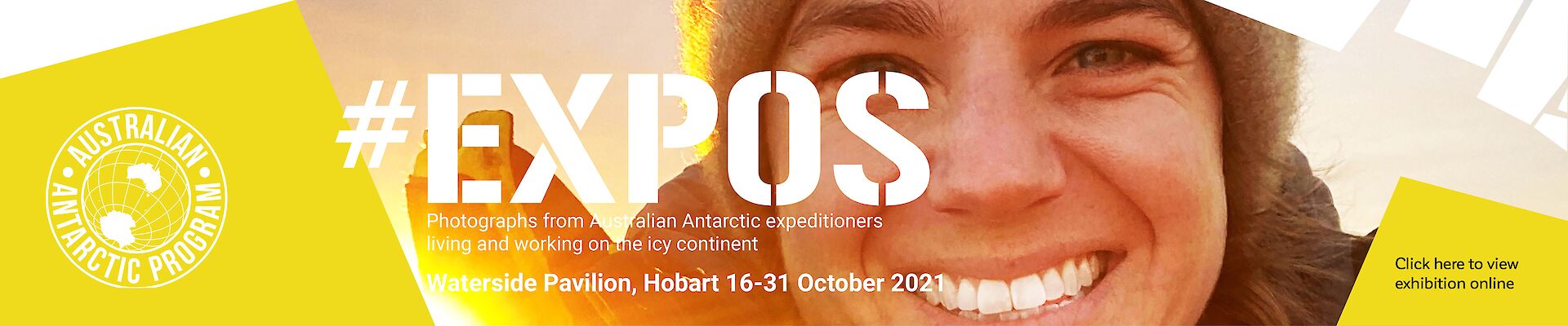 #EXPOS Photographs from Australian Antarctic expeditioners living and working on the icy continent. Waterside Pavillion, Hobart, 16–31 October 2021