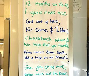 A poem written on a whiteboard reads: "Out with the old, In with the new, The Basler's in the air To swap out the crew. 12 months on the ice, I guess it was nice, Get out of here For some $1 beer. Christchurch inbound, We hope that you found, Some mates down south, Put a smile on our mouth. See you once more When we're out the door, Let's hope all the beers don't put us on the floor ..."