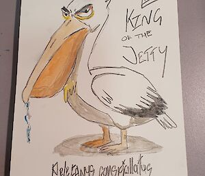 A picture made by Josh - an animated pelican, with a slogan that reads' King of the Jetty'.