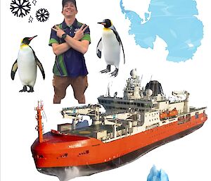 A poster with a photo of Josh and 'Farewell Josh' written on it, with pictures of penguins, the RSV Nuyina and the Antarctic continent